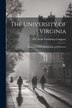The University of Virginia; Memories of her Student-life and Professors by The Neale Publishing Company, Paperback | Indigo Chapters