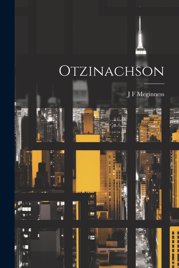 Otzinachson by J F Meginness, Paperback | Indigo Chapters