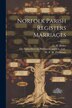 Norfolk Parish Registers Marriages by W P W Phillimore, Paperback | Indigo Chapters