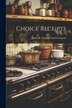 Choice Receipts by James R Osgood and Company, Paperback | Indigo Chapters