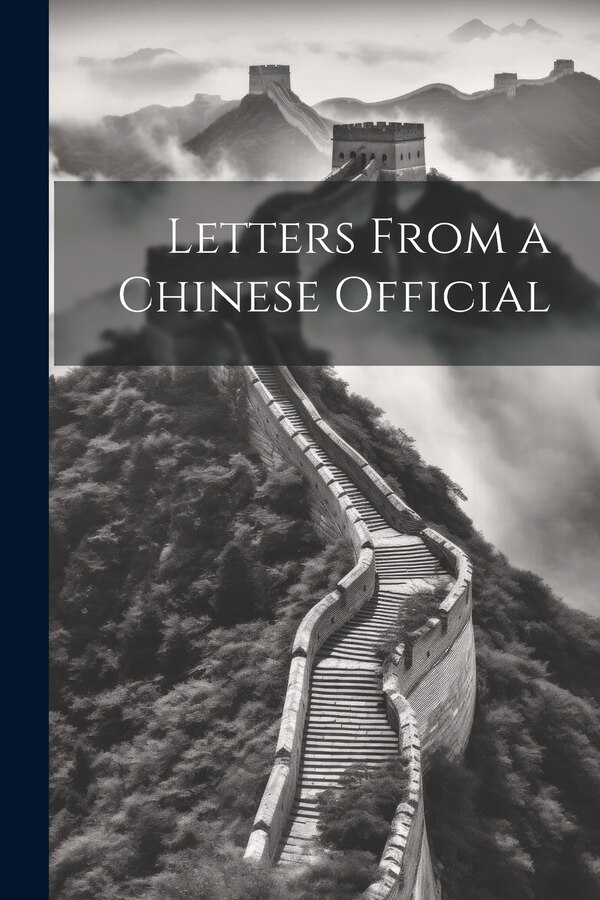 Letters From a Chinese Official by Anonymous, Paperback | Indigo Chapters