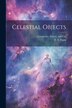 Celestial Objects by T E Espin, Paperback | Indigo Chapters