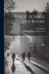 Public School Life. Rugby by H H Hardy, Paperback | Indigo Chapters