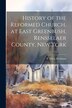 History of the Reformed Church at East Greenbush Rensselaer County New York by P Theo Pockman, Paperback | Indigo Chapters