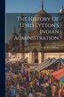 The History Of Lord Lytton's Indian Administration by Lady Betty Balfour, Paperback | Indigo Chapters