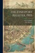 The Jonesport Register 1905 by E M Campbell, Paperback | Indigo Chapters