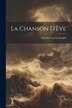 La chanson d'Ève by Charles Van Lerberghe, Paperback | Indigo Chapters