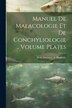 Manuel de malacologie et de conchyliologie Volume plates by H-M Ducrotay de 1777-1850 Blainville, Paperback | Indigo Chapters