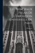 Les principaux palais de l'Exposition universelle de Paris by A Raguenet, Paperback | Indigo Chapters