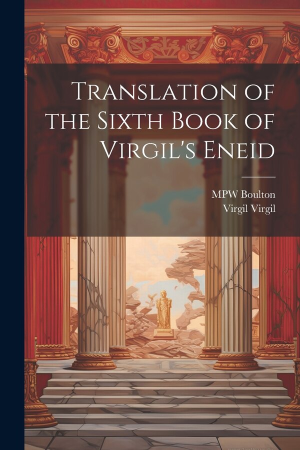 Translation of the Sixth Book of Virgil's Eneid by Virgil Virgil, Paperback | Indigo Chapters