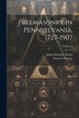 Freemasonry in Pennsylvania 1727-1907; Volume 3 by Julius Friedrich Sachse, Paperback | Indigo Chapters