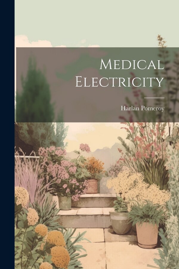 Medical Electricity by Harlan Pomeroy, Paperback | Indigo Chapters