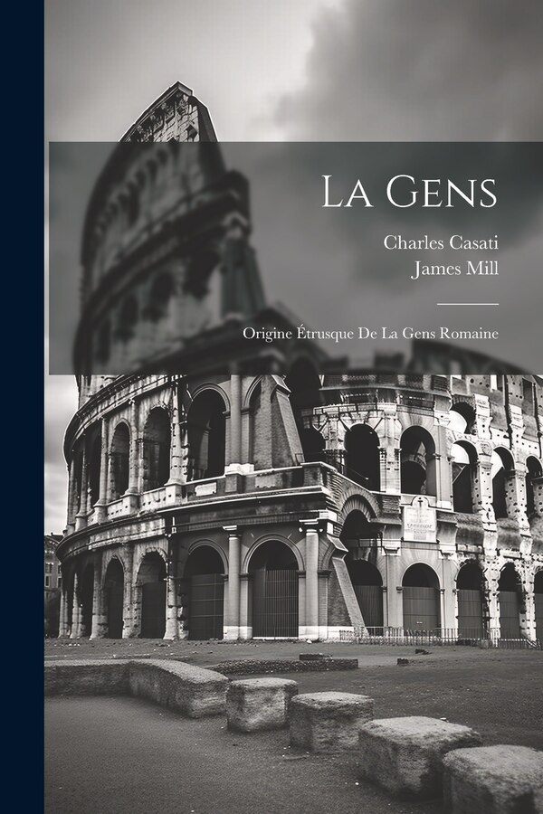 La Gens by James Mill, Paperback | Indigo Chapters