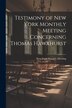 Testimony of New York Monthly Meeting Concerning Thomas Hawxhurst, Paperback | Indigo Chapters