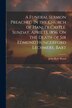 A Funeral Sermon Preached in the Church of Hanley Castle Sunday April 13 1856 On the Death of Sir Edmund Hungerford Lechmere Bart by John Ryle Wood