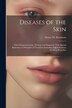 Diseases of the Skin by Henry M Dearborn, Paperback | Indigo Chapters