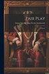 Fair Play by Emma Dorothy Eliza Nevitte Southworth, Paperback | Indigo Chapters