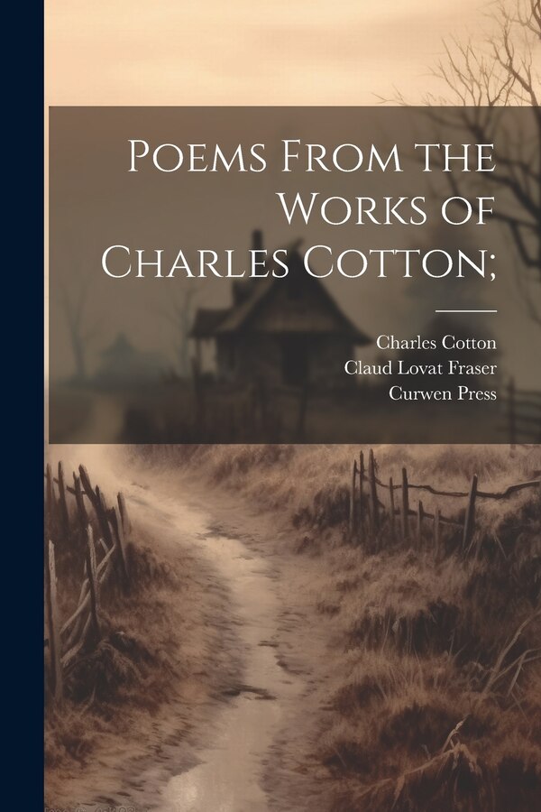 Poems From the Works of Charles Cotton;, Paperback | Indigo Chapters