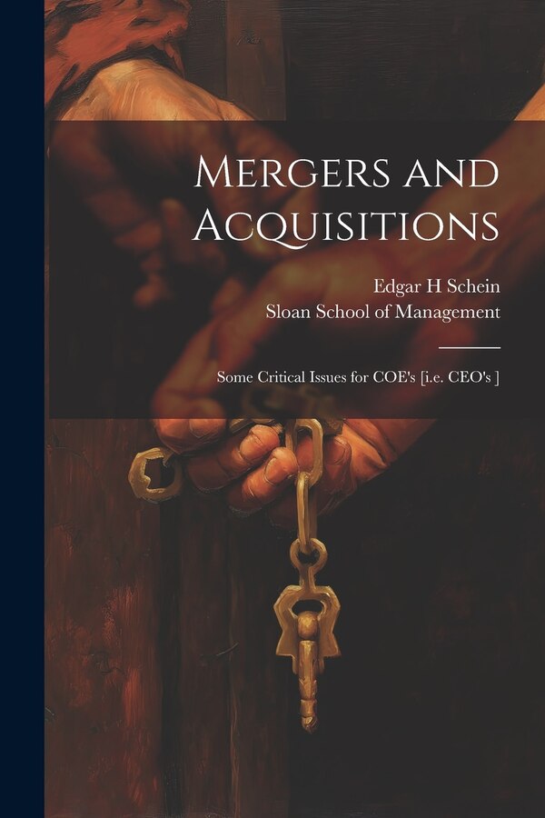 Mergers and Acquisitions by Edgar H Schein, Paperback | Indigo Chapters