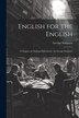 English for the English by George Sampson, Paperback | Indigo Chapters