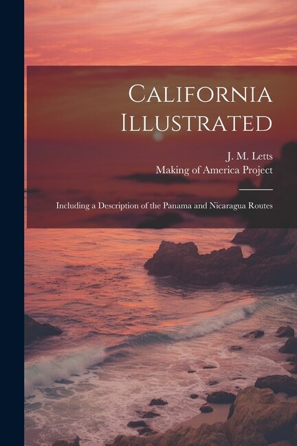 California Illustrated by J M Letts, Paperback | Indigo Chapters