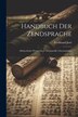 Handbuch Der Zendsprache by Ferdinand Justi, Paperback | Indigo Chapters