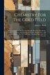 Chemistry For The Gold Field by James G Black, Paperback | Indigo Chapters