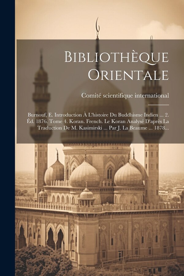Bibliothèque Orientale by Comité scientifique international, Paperback | Indigo Chapters