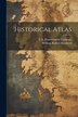 Historical Atlas by William Robert Shepherd, Paperback | Indigo Chapters