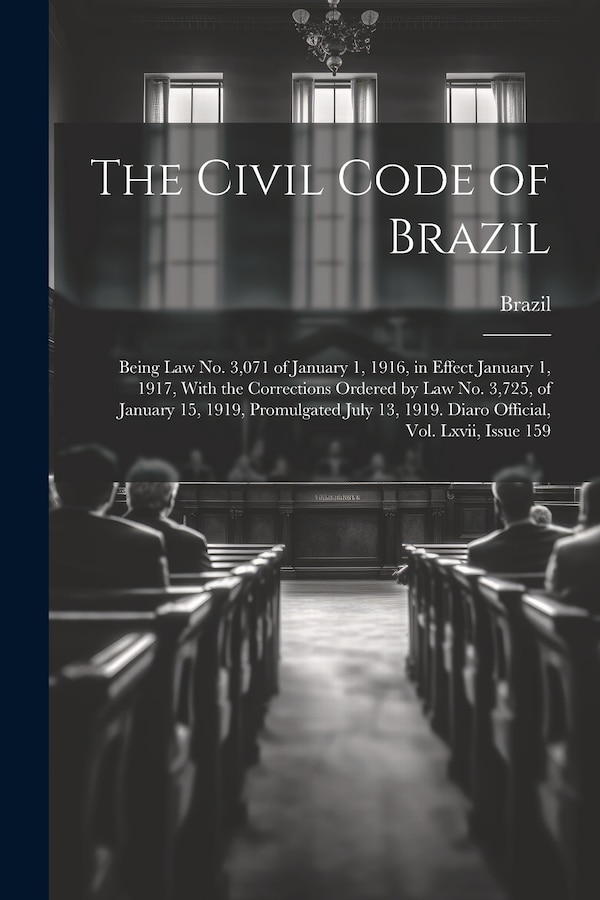The Civil Code of Brazil by Brazil Brazil, Paperback | Indigo Chapters