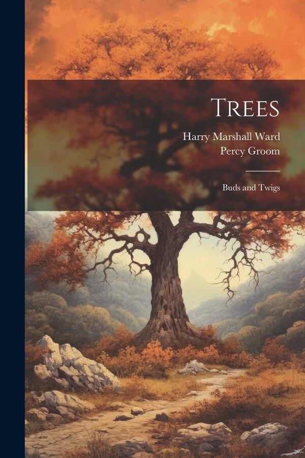 Trees by Harry Marshall Ward, Paperback | Indigo Chapters