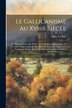 Le Gallicanisme Au Xviiie Siècle by Albert Le Roy, Paperback | Indigo Chapters