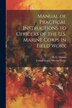 Manual of Practical Instructions to Officers of the U.S. Marine Corps in Field Work by United States Marine Corps, Paperback | Indigo Chapters