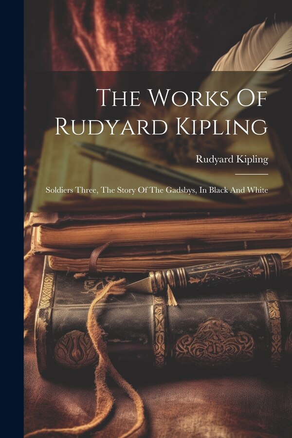 The Works Of Rudyard Kipling, Paperback | Indigo Chapters