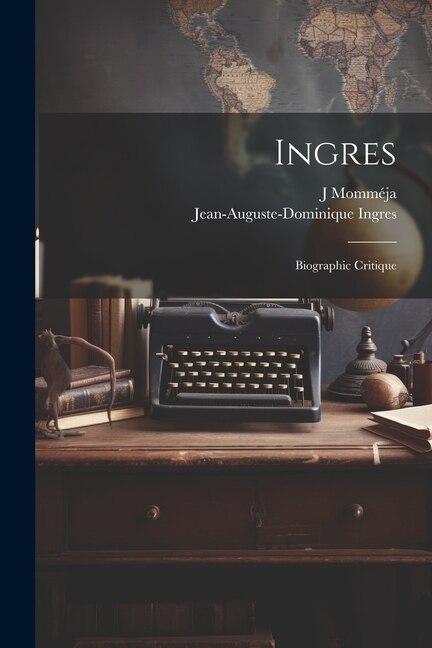 Ingres by Jean-auguste-dominique Ingres, Paperback | Indigo Chapters