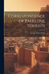 Correspondence of Palestine Tourists by George Albert Smith, Paperback | Indigo Chapters