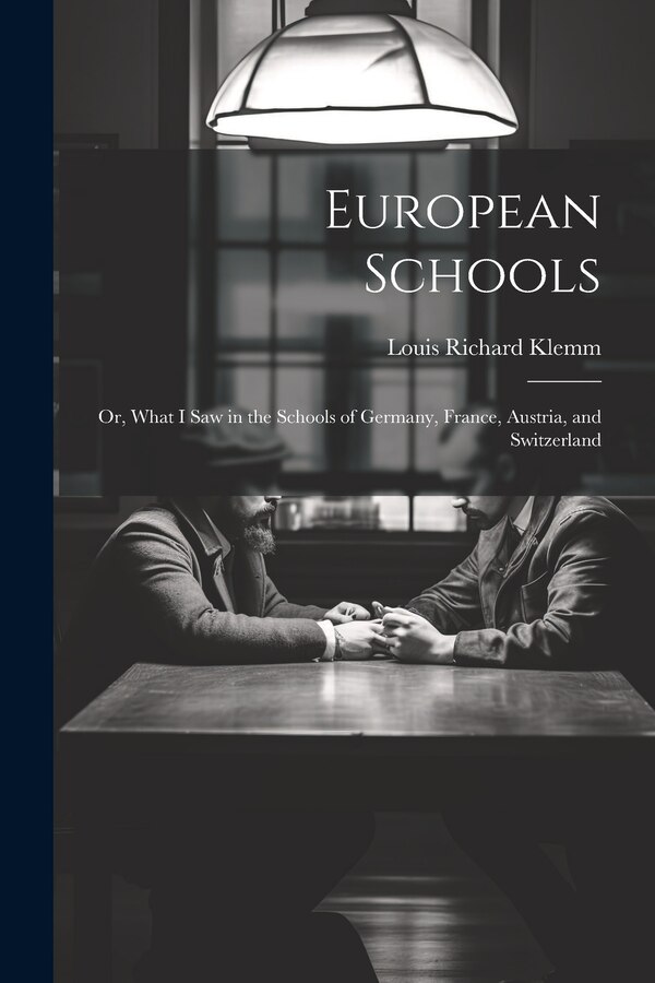European Schools by Louis Richard Klemm, Paperback | Indigo Chapters