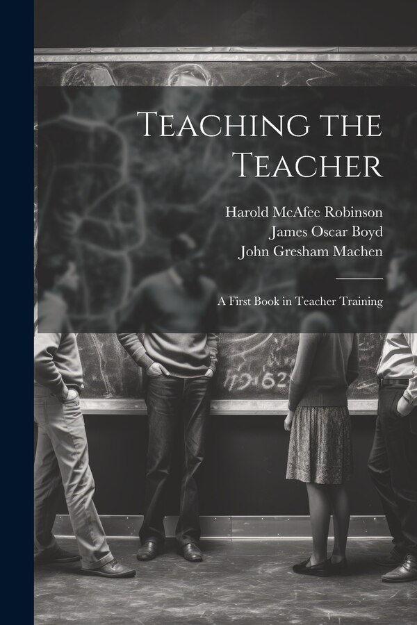 Teaching the Teacher by Walter Scott Athearn, Paperback | Indigo Chapters