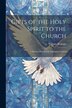 Gifts of the Holy Spirit to the Church by Benham William, Paperback | Indigo Chapters