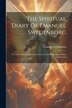 The Spiritual Diary Of Emanuel Swedenborg, Paperback | Indigo Chapters