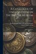 A Catalogue Of English Coins In The British Museum by British Museum Dept of Coins and Me, Paperback | Indigo Chapters