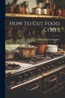 How To Cut Food Costs by Lenna Frances Cooper, Paperback | Indigo Chapters