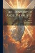 ministry of Angels by A E (Alonzo Eliot) 1821-1889 Newton, Paperback | Indigo Chapters