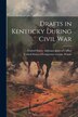 Drafts in Kentucky During Civil War by United States Adjutant-General's Off, Paperback | Indigo Chapters