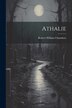 Athalie by Robert William Chambers, Paperback | Indigo Chapters