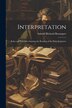 Interpretation by Samuel Richard Bosanquet, Paperback | Indigo Chapters