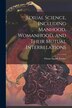 Sexual Science Including Manhood Womanhood and Their Mutual Interrelations by Orson Squire Fowler, Paperback | Indigo Chapters