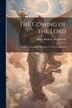 The Coming of the Lord by James Madison Macdonald, Paperback | Indigo Chapters