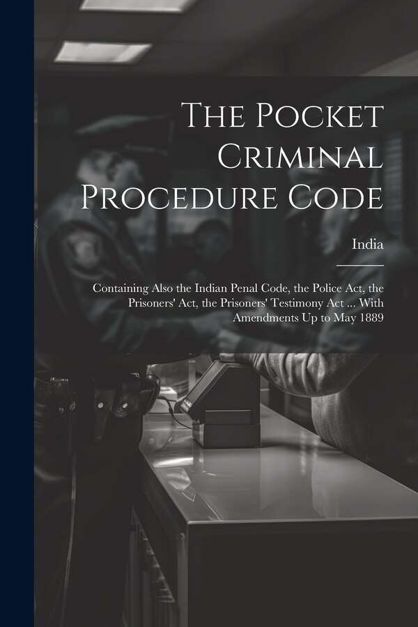 The Pocket Criminal Procedure Code by India India, Paperback | Indigo Chapters