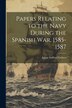 Papers Relating to the Navy During the Spanish War 1585-1587 by Julian Stafford Corbett, Paperback | Indigo Chapters